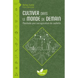Cultiver dans le monde de demain