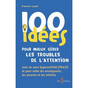Mieux gérer les troubles de l'attention