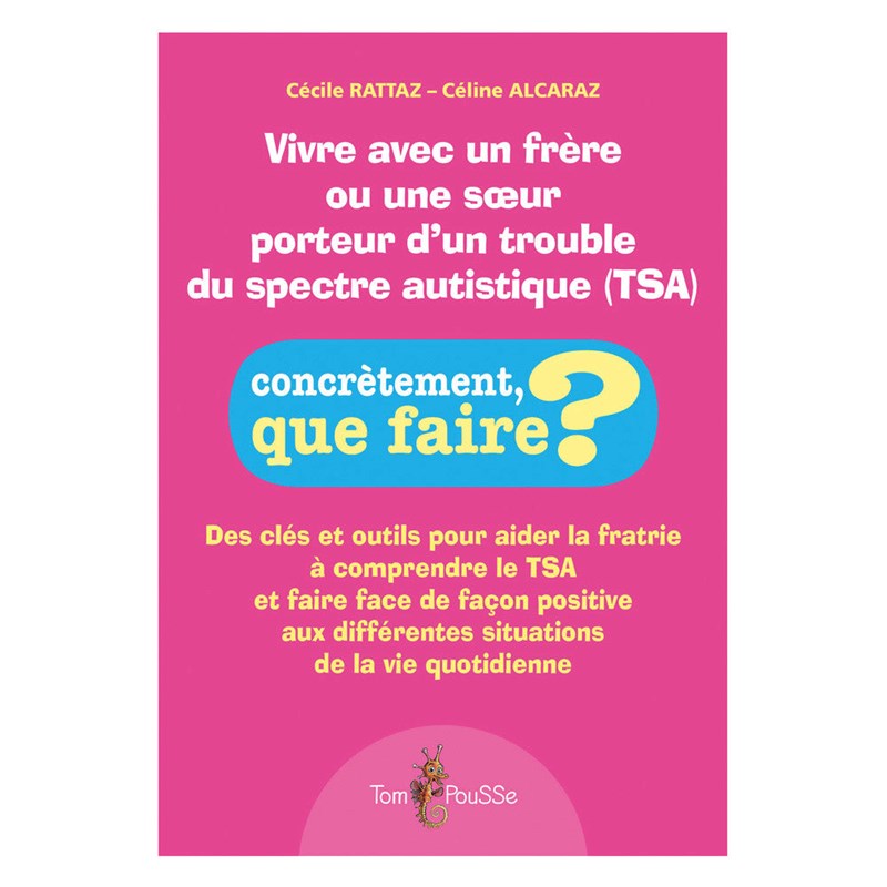 Vivre avec un frère ou une sœur porteur